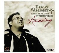 Wohlfahrt,Thomas & die Berliner Symphoniker - Amazing
