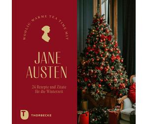 Wohlig-warme Tea Time mit Jane Austen.: 24 Rezepte und Zitate (Copertina rigida)