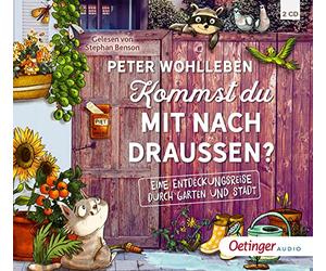 Wohlleben,Peter - Kommst du mit Nach Draußen?