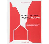 Wohnkonzepte in Japan / Housing in Japan: Typologien Fur Den Kleinen Raum / Typologies for Small Spaces