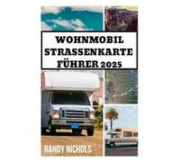 WOHNMOBIL STRASSENKARTE FÜHRER 2025: Routen, Campingplätze und wichtige Tipps für einen reibungslosen Roadtrip durch die Vereinigten Staaten