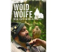 Woid Woife Mein Leben im Wald (Copertina rigida)