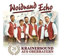 Woidrand Echo - 20 Jahre Krainersound aus Oberbayern