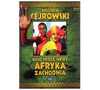Wojciech Cejrowski - Boso przez swiat Afryka Zachodnia