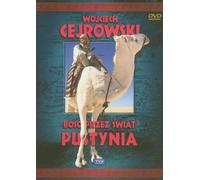 Wojciech Cejrowski - Boso przez swiat Pustynia