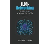 Wojciech Ciemski TLDR+ Networking (Tascabile) Too Long; Did Read En