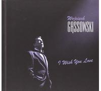 Wojciech GÄssowski I Wish You Love (CD)
