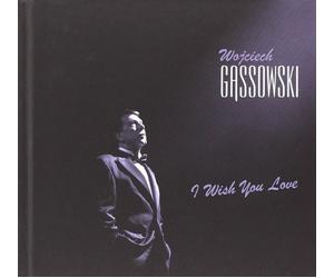 Wojciech GÄssowski I Wish You Love (CD)