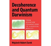 Wojciech Hubert Zurek Decoherence and Quantum Darwinism (Copertina rigida)