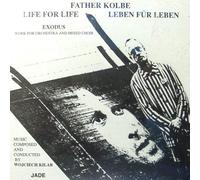 Wojciech Kilar - Father Kolbe Life for Life Leben Fur Leben Exodus