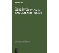 Wojciech Kubinski Reflexivization in English and Polish (Copertina rigida)