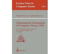 Wojciech Penczek Mathematical Foundations of Computer Science 1996 (Tascabile)