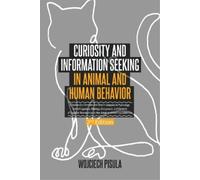 Wojciech Pisula Curiosity and Information Seeking in Animal and Huma (Tascabile)