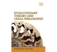 Wojciech Zaluski Evolutionary Theory and Legal Philosophy (Copertina rigida)