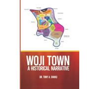 WOJI TOWN: A Historical Narrative
