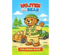Wojtek the Bear Coloring Book: Fun Coloring Pages Inspired by a True Bear Hero for Kids Ages 4-8