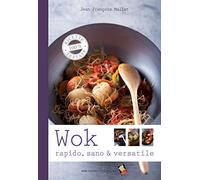 Wok. Rapido, sano & versatile