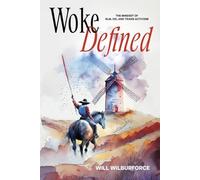 Woke Defined: The Mindset of Blm, Dei, and Trans Activism