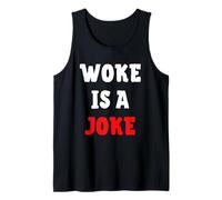 Woke è Uno Scherzo - Anti Woke Non politicamente Corretto Canotta