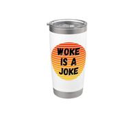 Woke è uno scherzo Divertente Anti Woke Non Politicamente Corretto Umorismo Bicchiere termico in acciaio inox doppia parete