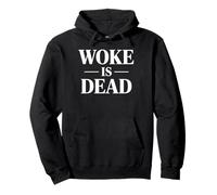 Woke Is Dead Felpa con Cappuccio