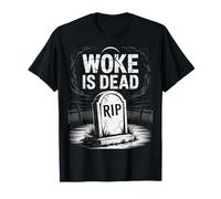 Woke Is Dead Funny Political Satire Dark Humor Fans Maglietta