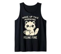 Woke Up This Morning Feline Fine. Design Divertente con Gatto caffè Canotta