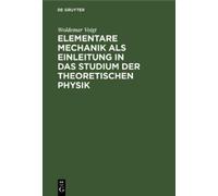 Woldemar Voigt Elementare Mechanik ALS Einleitung in Das Stud (Copertina rigida)