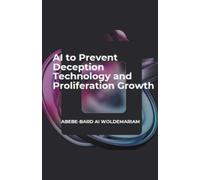 Woldemariam AI to Prevent Deception Technology and Proliferation Gro (Tascabile)