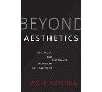 Wole Soyinka Beyond Aesthetics (Copertina rigida)