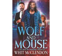 Wolf and Mouse: A Tale from the GrimFaerie Chronicles