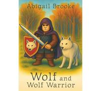 Wolf and Wolf Warrior: (Dyslexia Friendly)