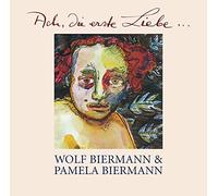 Wolf Biermann - Ach, Die Erste Liebe