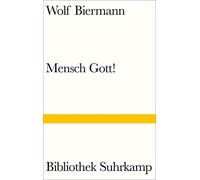 Wolf Biermann Mensch Gott (Bibliothek Suhrkamp) (Copertina rigida)