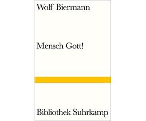 Wolf Biermann Mensch Gott (Bibliothek Suhrkamp) (Copertina rigida)