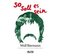 Wolf Biermann: So soll es sein