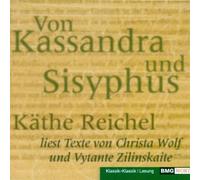 Wolf,Christa & Zylinskaite - K.Reichel Liest aus Kassandra