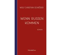 Wolf Christian Schröder Wenn Russen kommen (Tascabile)