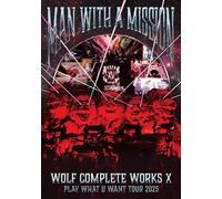 Wolf Complete Works X ~MAN WITH A "15TH" MISSION PLAY WHAT U WANT TOUR 2025 DVD