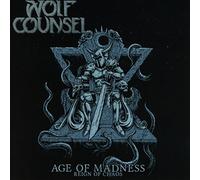 Wolf Counsel - Age Of Madness / Reign Of Chaos