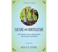 Wolf D. Storl Culture and Horticulture (Tascabile)