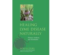 Wolf D. Storl Healing Lyme Disease Naturally (Tascabile)
