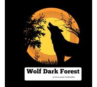 Wolf Dark Forest 2026 Lunar Calendar: 8.5 x 8.5 inches