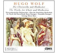 Wolf/Ensemble Stuttgart/Kurtz - Complete Works for Chorus & Or