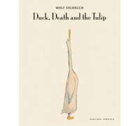 Wolf Erlbruch Duck, Death and the Tulip (Copertina rigida)