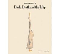 Wolf Erlbruch Duck, Death and the Tulip (Tascabile)