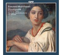 Wolf-Ferrari, E. - Orchestral Works