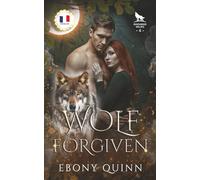 Wolf Forgiven (Français): Une romance paranormale de loups-garous aux âmes sœurs prédestinées