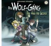 Wolf-Gäng,die - (1)das Haus der Geister