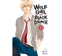 Wolf Girl and Black Prince, Vol. 12: Volume 12